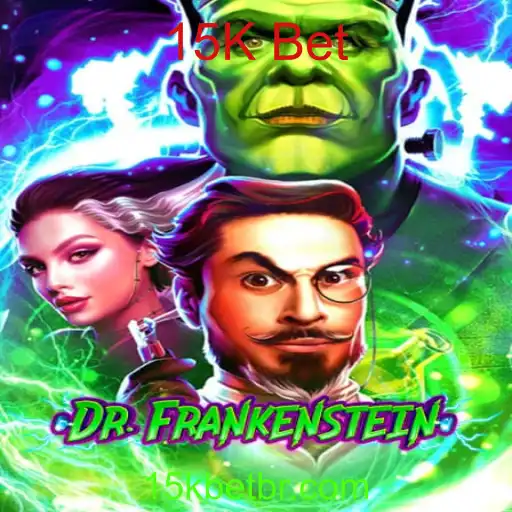 DrFrankenstein e a Emoção do 15K Bet: Tudo que Você Precisa Saber