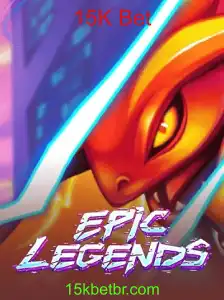 Descubra o Mundo Emocionante de EpicLegends: Tudo Sobre o Jogo e a Aposta '15K Bet'