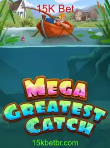 MegaGreatestCatch e a Emoção do Desafio 15K Bet