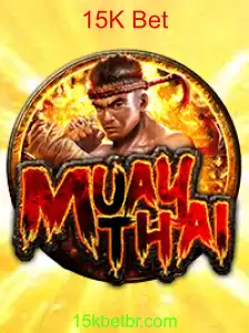 MuayThai: A Arte da Luta e a Emoção das Apostas 15K Bet